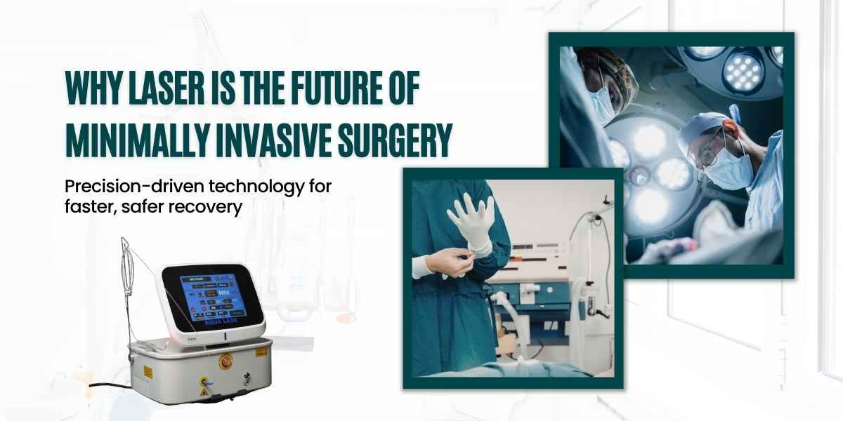 Why Laser is the Future of Minimally Invasive Surgery